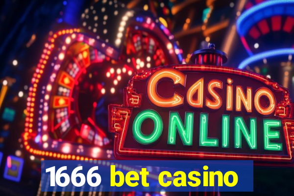 1666 bet casino